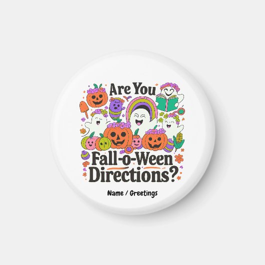 ハロウィンの先生の道案内 Are You Fall O Ween Directions Teache マグネット (正面)