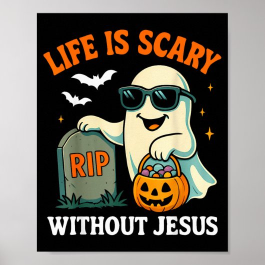 ハロウィンの幽霊がイケイケなTシャツ 救世主抜きで人生なんて怖すぎ ポスター (正面)