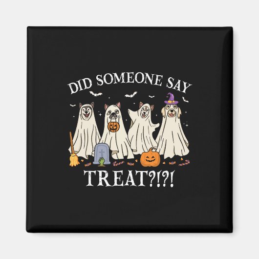 ハロウィンの幽霊犬 誰かTreatって言った?幽霊犬 マグネット (正面)