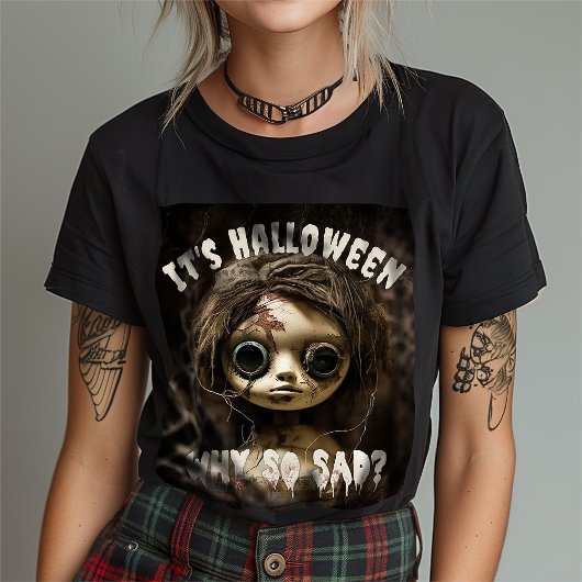 ハロウィンの時が悲しい幽霊のよく出る人形 Tシャツ