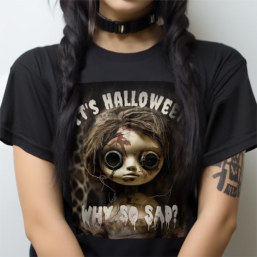 ハロウィンの時が悲しい幽霊のよく出る人形 Tシャツ