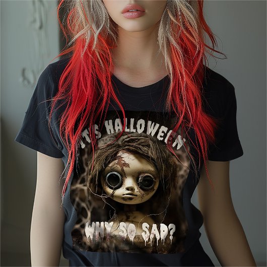 ハロウィンの時が悲しい幽霊のよく出る人形 Tシャツ