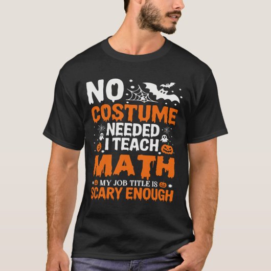 ハロウィンの面白い数学教師 数学教育者 Tシャツ (正面)