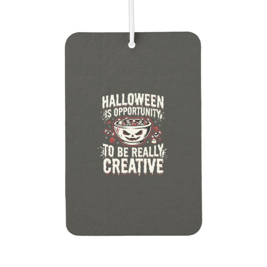 ハロウィンは創造的な機会の引用デザイン カーエアーフレッシュナー (正面)