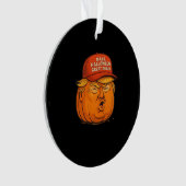 ハロウィンを再び偉大なものに – 楽しいトランプキンスローガン オーナメント (正面)