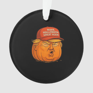 ハロウィンを再び偉大なものに – 楽しいトランプキンスローガン オーナメント