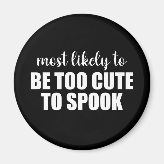 ハロウィンを怖がらせるにはあまりにもかわいすぎる確率が高い マグネット (正面)
