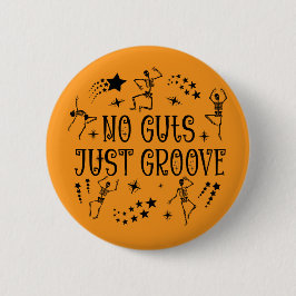 ハロウィンダンシングスケルトン No Guts Just Groove 缶バッジ