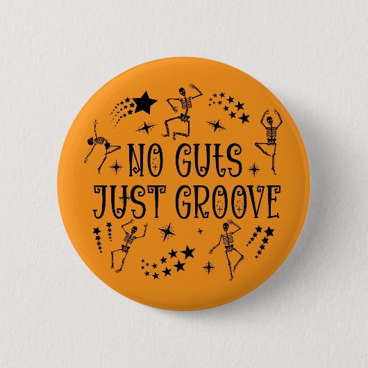 ハロウィンダンシングスケルトン No Guts Just Groove 缶バッジ (正面)