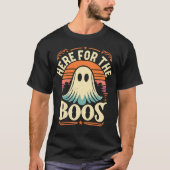ハロウィンパーティーのための「Here For The Boos」デザイン Tシャツ (正面)