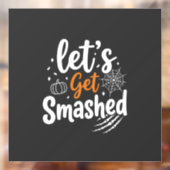 ハロウィンパーティーのデザイン Let's Get Smashed ウィンドウサイン (シート2)