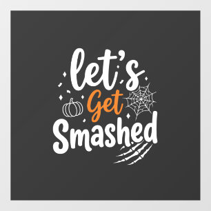 ハロウィンパーティーのデザイン Let's Get Smashed ウィンドウサイン