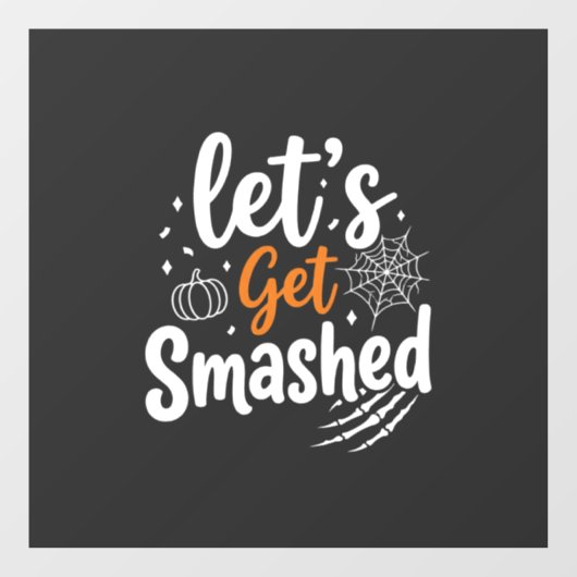 ハロウィンパーティーのデザイン Let's Get Smashed ウィンドウサイン (シート)