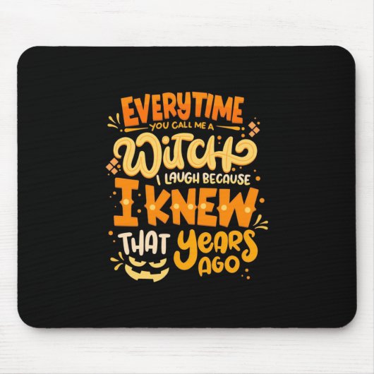 ハロウィン私を魔女と呼ぶ マウスパッド (正面)