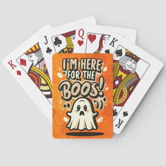 ハロウィン: かわいいお化け、"I'm Here For The Boos!" トランプ (裏面)