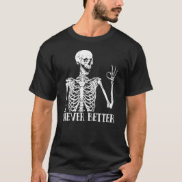 ハロウィン・ネバー・ベター・スケルトンTシャツ Tシャツ
