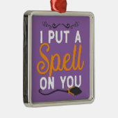 ハロウィン-私はあなたに綴りを置きました メタルオーナメント (右)