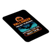 ハロウィーンあなたが何かになるハロウィーン マグネット (右側)