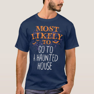 ハロウィーンが家の敷物に行く幽霊のよく出る可能性が最も高い Tシャツ