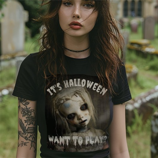 ハロウィーンだよ 遊びたい? 憑依した人形 Tシャツ