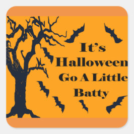 ハロウィーンだ – 少しバティを行け！ スクエアシール