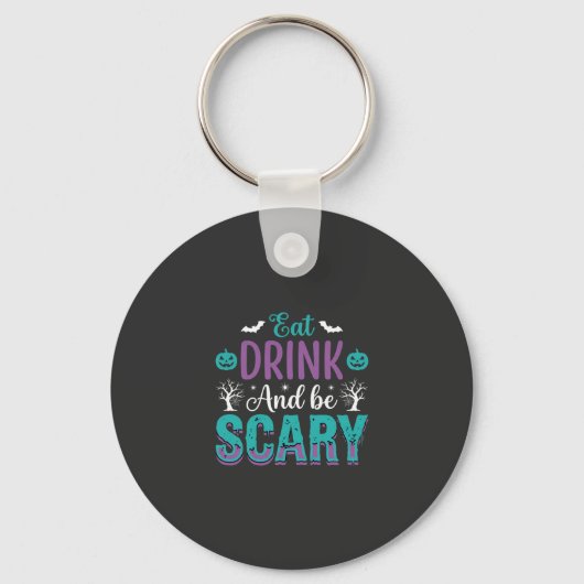 ハロウィーンで食べたり飲んだりして怖がらせようデザイン キーホルダー (正面)