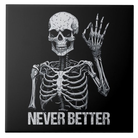 ハロウィーンのスケルトン – Never Better I タイル (正面)
