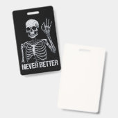 ハロウィーンのスケルトン – Never Better I バッジ (正面＆裏面)