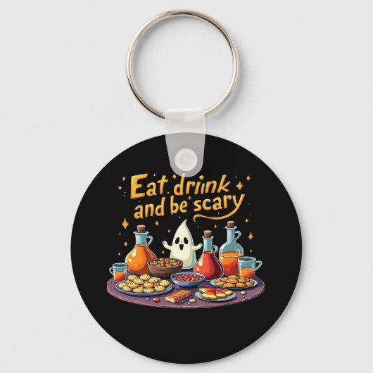 ハロウィーンのスリリングな楽しみのための 食べる 飲む そして怖がる キーホルダー (正面)