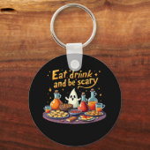 ハロウィーンのスリリングな楽しみのための 食べる 飲む そして怖がる キーホルダー (正面)