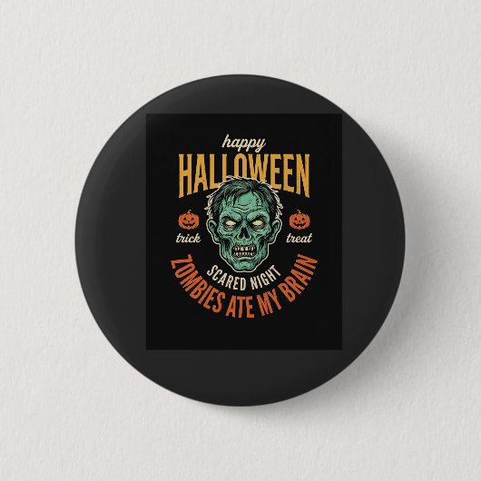 ハロウィーンのゾンビが私の脳を食べた 缶バッジ (正面)