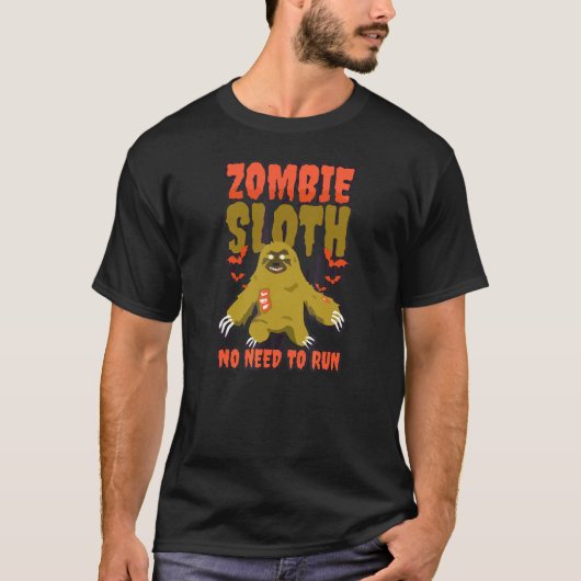 ハロウィーンのナマケモノ ゾンビは走る必要なし Tシャツ (正面)