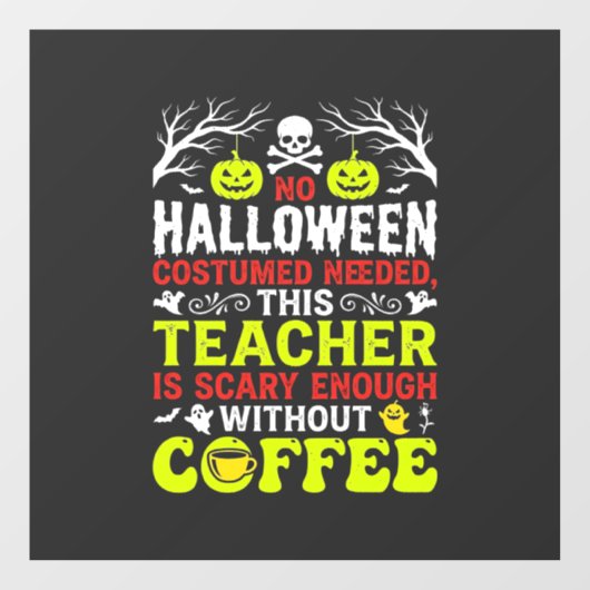 ハロウィーンの先生は十分怖いコーヒーデザイン_1 ウィンドウサイン (シート)