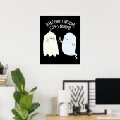 ハロウィーンの幽霊ジョーク What Ghost Around Comes Around ポスター (ホームオフィス)