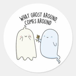ハロウィーンの幽霊ジョーク What Ghost Around Comes Around ラウンドシール