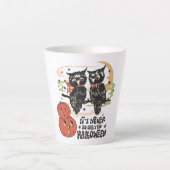 ハロウィーンの時間が早すぎることはない カフェラテマグ (正面)