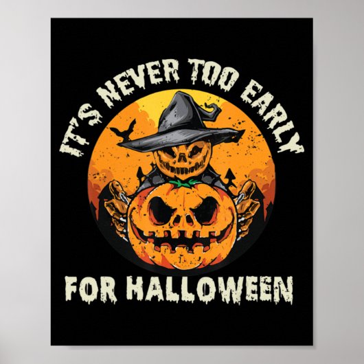 ハロウィーンの時間が早すぎることはない ポスター (正面)