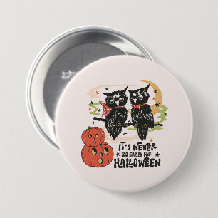 ハロウィーンの時間が早すぎることはない 缶バッジ