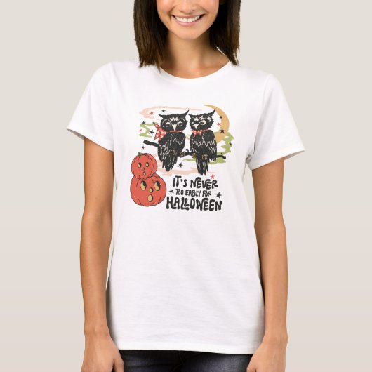ハロウィーンの時間が早すぎることはない Tシャツ (正面)