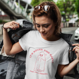 ハロウィーンの時間が早すぎることはない Tシャツ