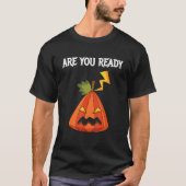 ハロウィーンの準備は？ Tシャツ (正面)