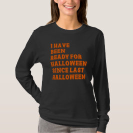 ハロウィーンの用意ができた Tシャツ