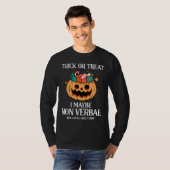 ハロウィーンの自閉症のトリックまたは私は非Verbaかもしれない Tシャツ (正面フル)