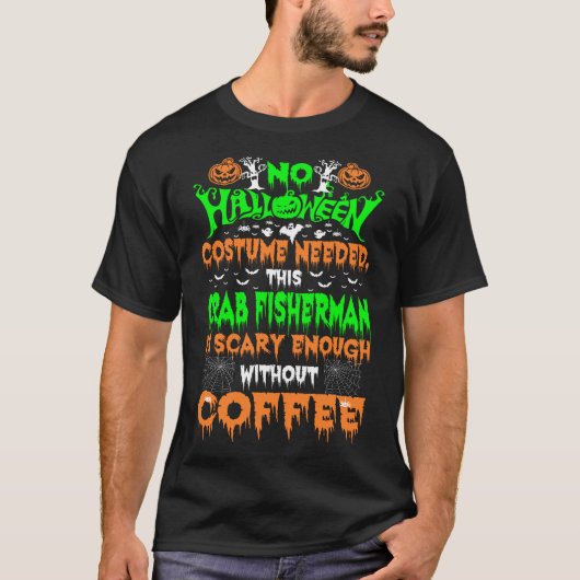 ハロウィーンの衣装カニ漁師の怖いコーヒーギフト Tシャツ (正面)