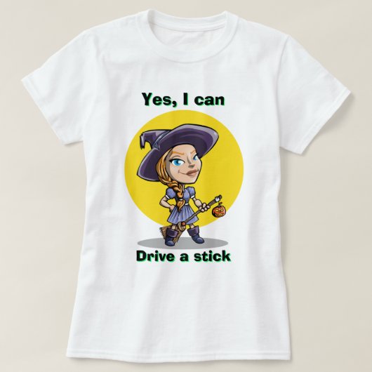 ハロウィーンの魔女YES私はスティックTシャツを駆動することができる Tシャツ (デザイン正面)