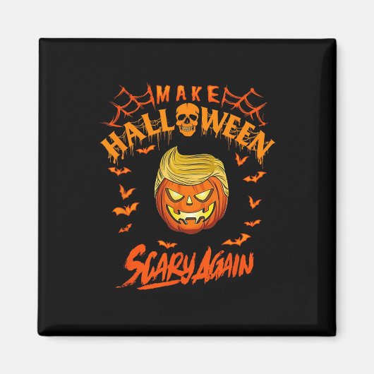 ハロウィーンを再び怖おもしろいくするトランプ1 マグネット (正面)