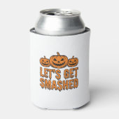 ハロウィーンを楽しもう Let's Get Smashed パンプキン 缶クーラー (缶正面)