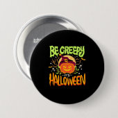 ハロウィーンギフト | Be Creepy It Is Halloween 缶バッジ (正面&裏面)