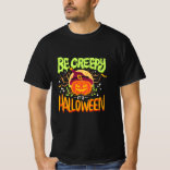 ハロウィーンギフト Be Creepy It Is Halloween Tシャツ