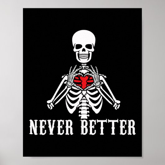 ハロウィーンスケルトンNever Better Hands おもしろいハート ポスター (正面)